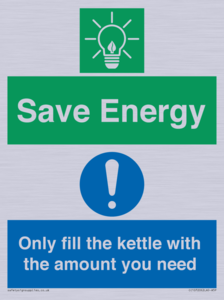 Save Energy - Only fill the kettle with the amount you need